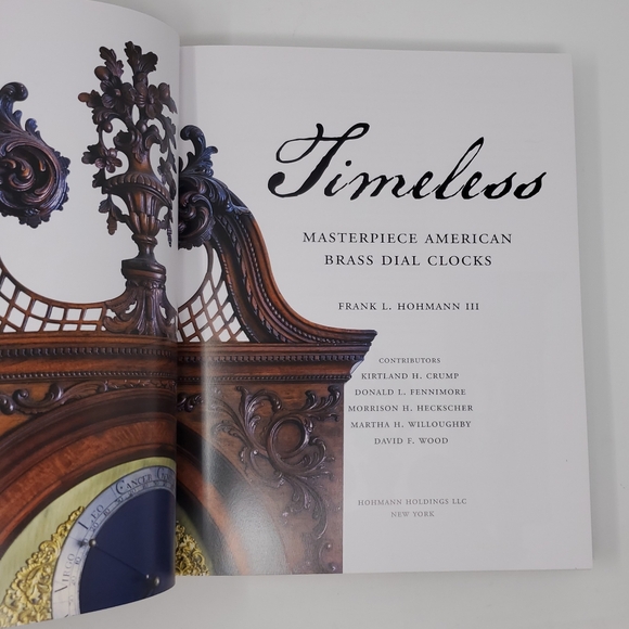Timeless : Masterpiece American Brass Dial Clocks - Frank L. Hohmann - 2009 - HC - Picture 15 of 16